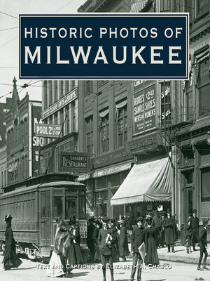 cover image of Historic Photos of Milwaukee